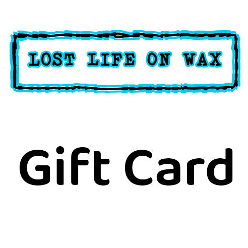 Lost Life On Wax gift card